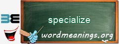 WordMeaning blackboard for specialize